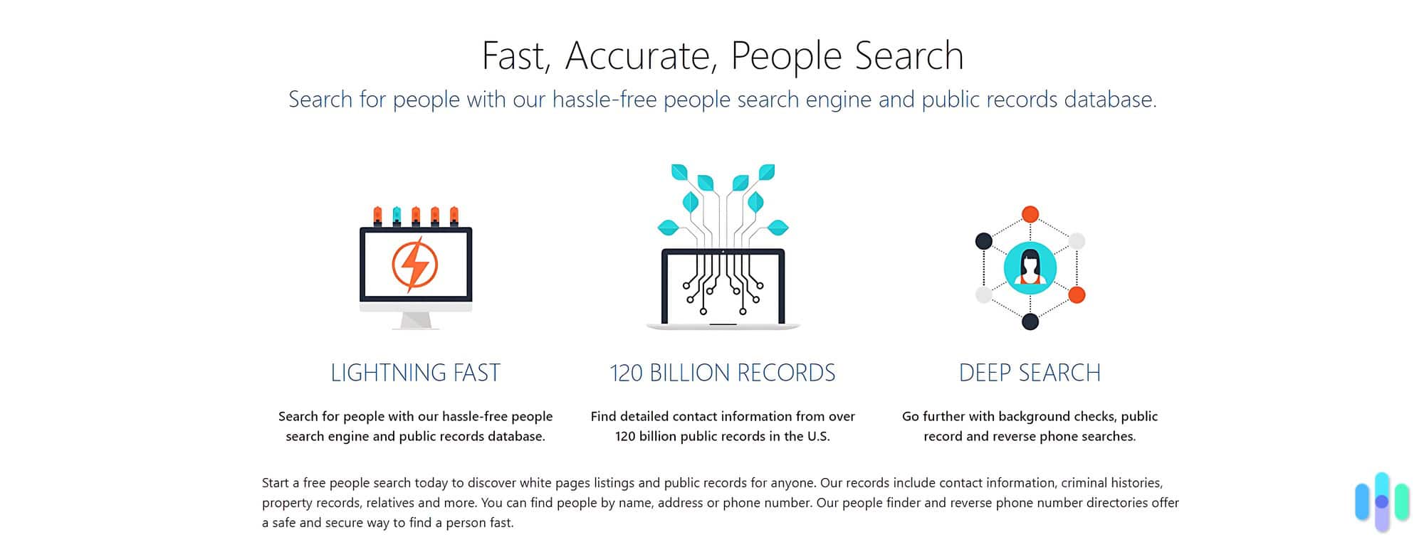 PeopleFinders’ homepage boasts that it has over 120 billion records gathered from over 6,000 sources. PeopleFinders’ homepage boasts that it has over 120 billion records gathered from over 6,000 sources.