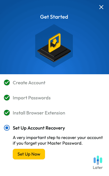 Keeper walks you through the setup process when you first sign up. Keeper walks you through the setup process when you first sign up.