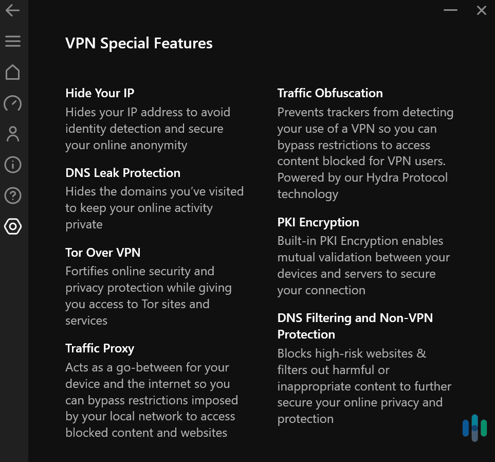 We found out that Hotspot Shield provides built-in protection against malicious websites. Hotspot Shield includes a handful of critical privacy and security features