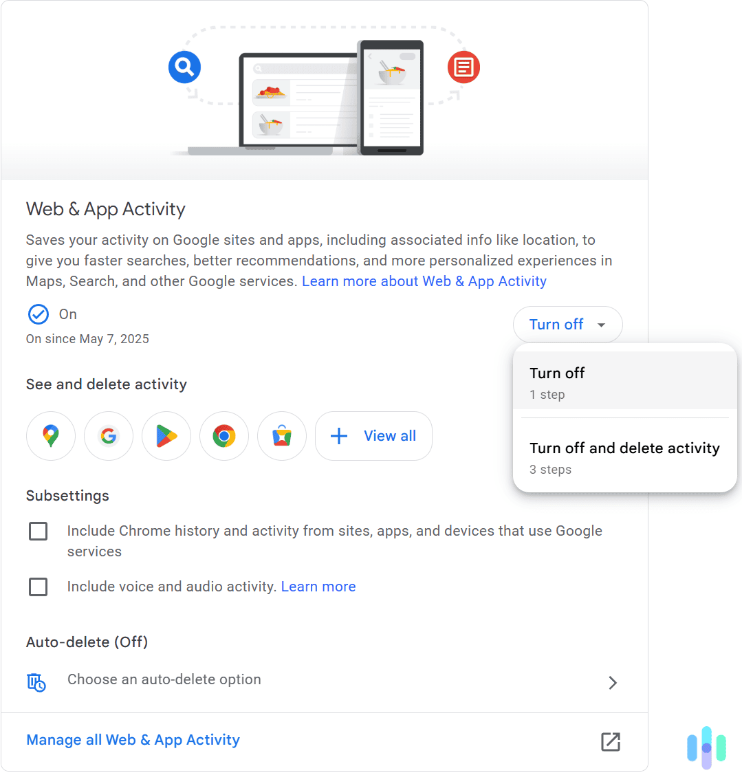 Select your desired option to turn off your Google Maps activity. Select your desired option to turn off your Google Maps activity.