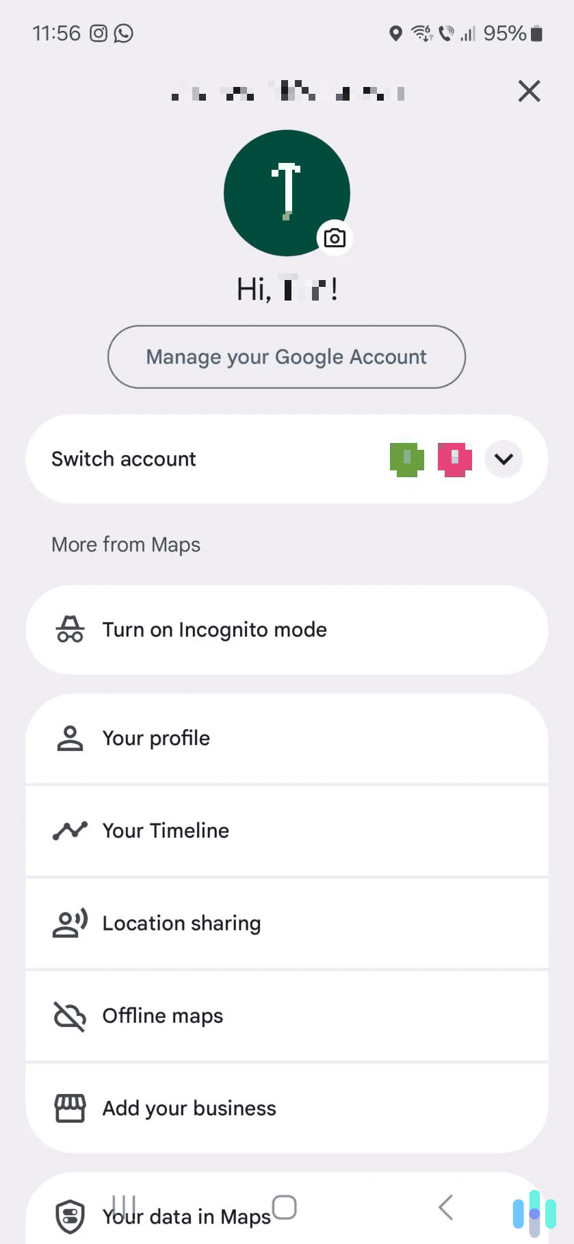 Use your Google Maps main menu to turn on Incognito mode. Use your Google Maps main menu to turn on Incognito mode.